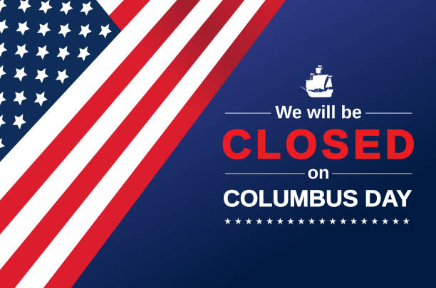 Columbus Day card. We will be closed sign. Vector illustration. EPS10