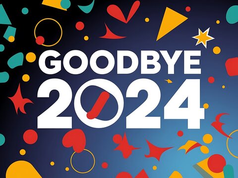 Goodbye 2024